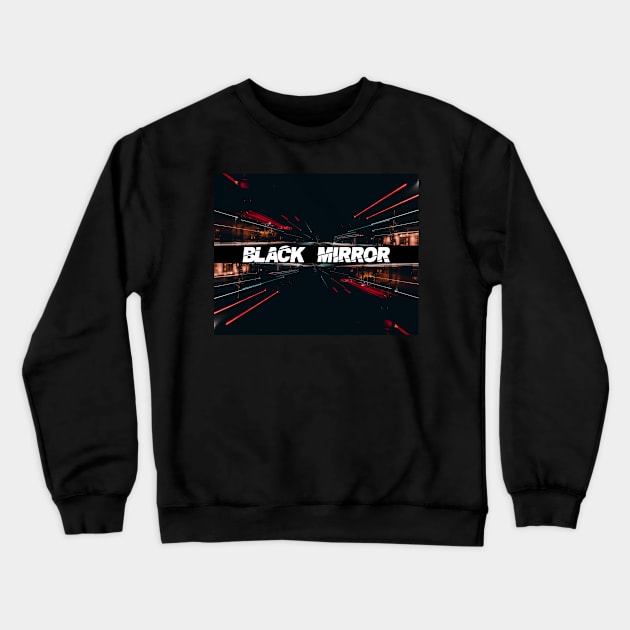 Black Mirror Crewneck Sweatshirt by Bluespider